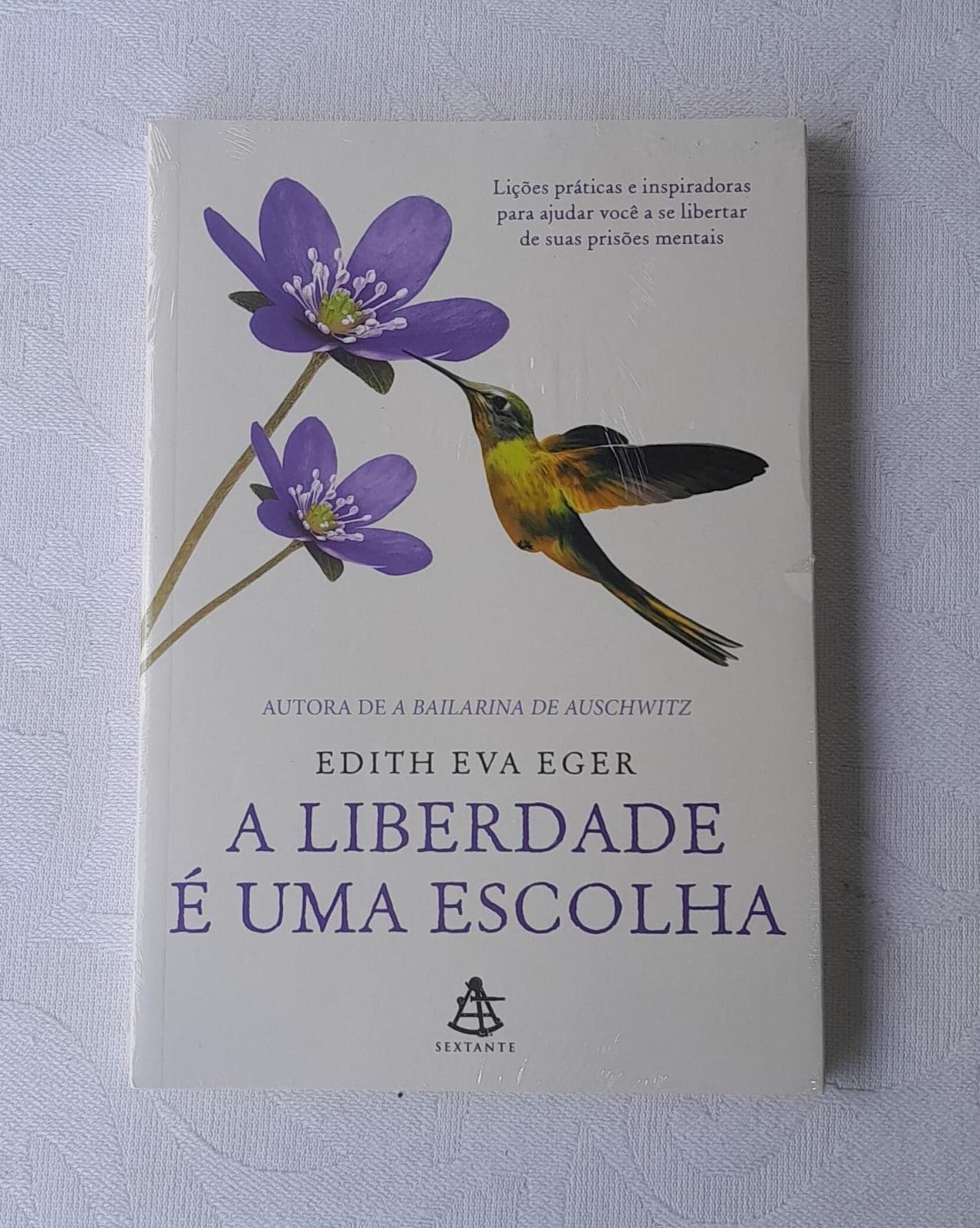 Livro A Liberdade é uma Escolha de Edith Eva Eger