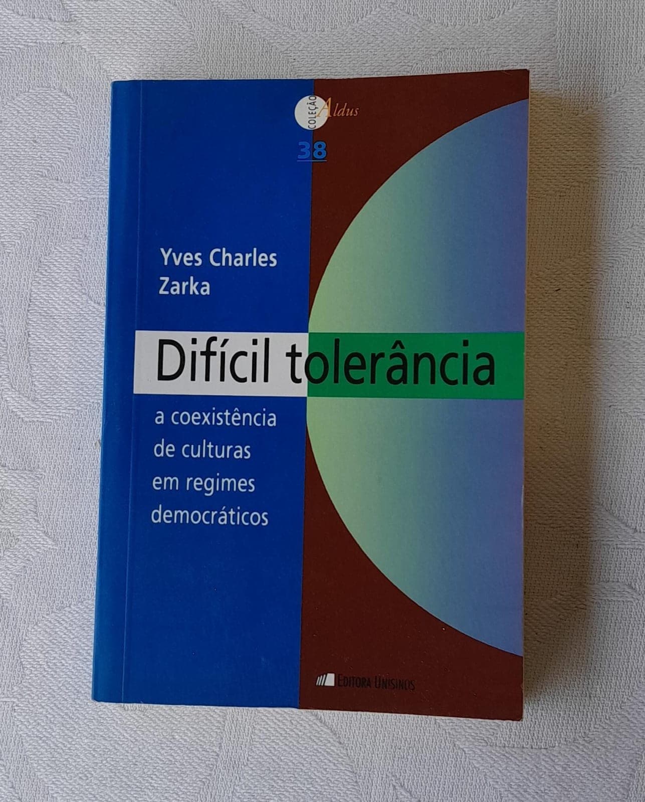 Livro Difícil Tolerância de Yves Charles Zarka